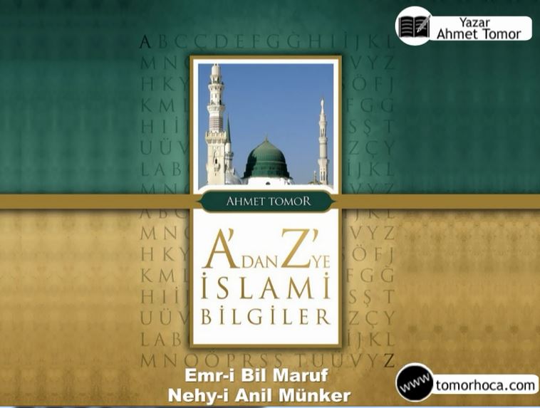 A dan Z ye İslami Bilgiler Kitabı-Emri Bil Maruf Nehyi Anil Münker