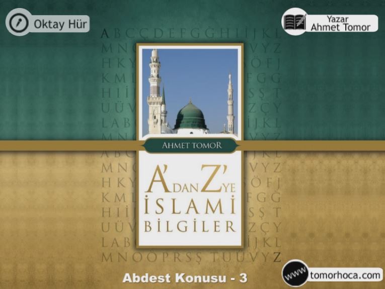 A dan Z ye İslami Bilgiler Kitabı Abdest Konusu -3