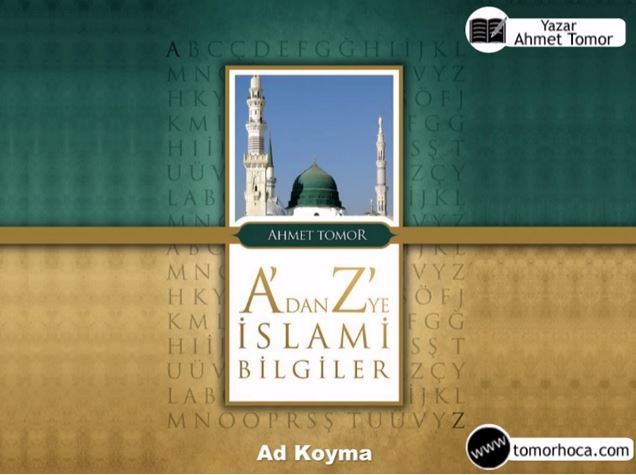A dan Z ye İslami Bilgiler Kitabı - Ad Koyma