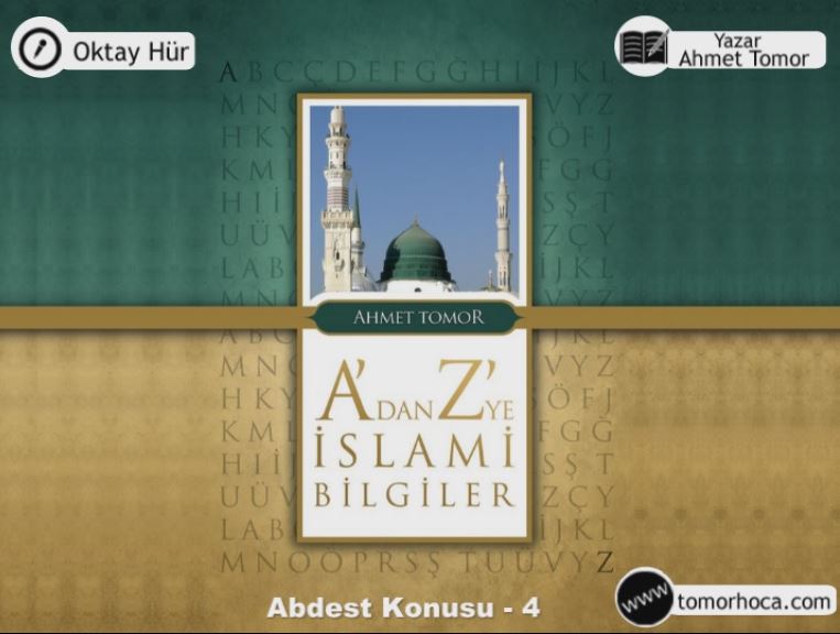 A dan Z ye İslami Bilgiler Kitabı Abdest Konusu-4